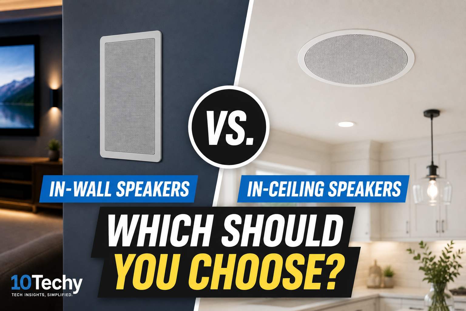 In-wall vs in-ceiling speakers comparison
